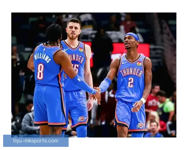 雷霆队新赛季战绩回顾与未来展望：年轻力量的崛起与挑战